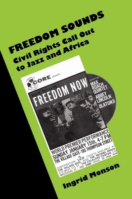 Sloboda znie: Občianske práva volajú po jazze a Afrike - Freedom Sounds: Civil Rights Call Out to Jazz and Africa