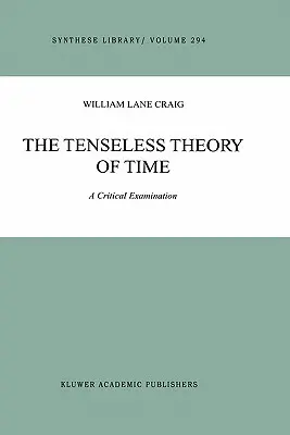 Teória bezčasia: kritické skúmanie - The Tenseless Theory of Time: A Critical Examination