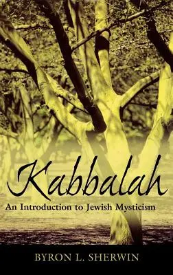 Kabala: Úvod do židovskej mystiky - Kabbalah: An Introduction to Jewish Mysticism
