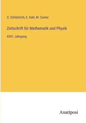 Časopis pre matematiku a fyziku: XXIV. zväzok - Zeitschrift fr Mathematik und Physik: XXIV. Jahrgang
