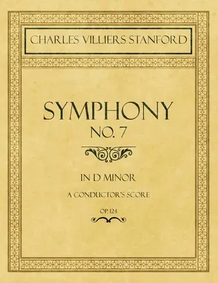Symfónia č. 7 d mol - partitúra pre dirigenta - op. 124 - Symphony No.7 in D Minor - A Conductor's Score - Op.124
