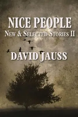 Milí ľudia: Nové a vybrané poviedky II - Nice People: New & Selected Stories II