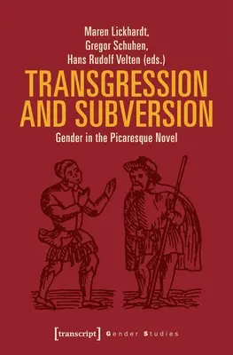 Transgresia a subverzia: Rod v pikaresknom románe - Transgression and Subversion: Gender in the Picaresque Novel