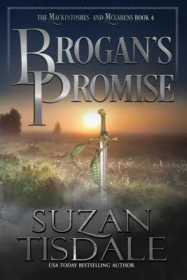Brogan's Promise: Štvrtá kniha série Mackintoshovci a McLarenovci - Brogan's Promise: Book Four of the Mackintoshes and McLarens Series