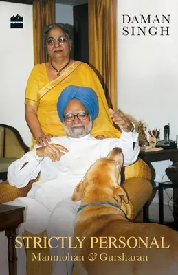 Prísne osobné: Gursharan a Manmohan - Strictly Personal: Gursharan and Manmohan