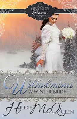 Wilhelmina, zimná nevesta - Wilhelmina, A Winter Bride