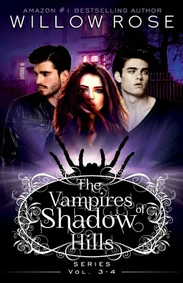 Séria Upíri zo Shadow Hills: Vol 3-4 - The Vampires of Shadow Hills Series: Vol 3-4
