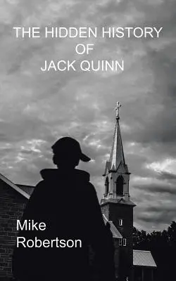 Skrytá história Jacka Quinna - The Hidden History of Jack Quinn