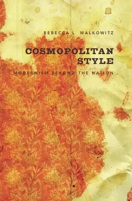 Kozmopolitný štýl: Modernizmus za hranicami národa - Cosmopolitan Style: Modernism Beyond the Nation
