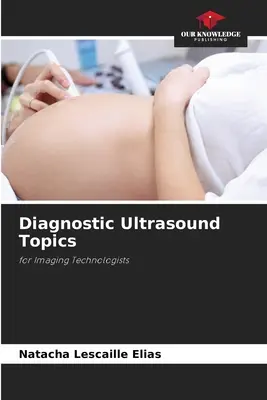 Diagnostické ultrazvukové témy - Diagnostic Ultrasound Topics
