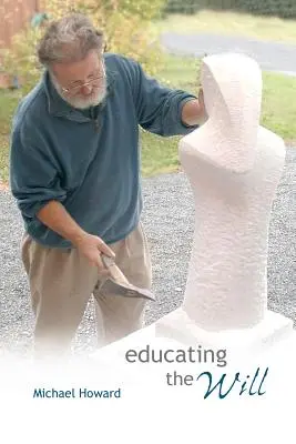 Výchova vôle - Educating the Will