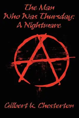 Človek, ktorý bol vo štvrtok: Nočná mora - The Man Who Was Thursday: A Nightmare