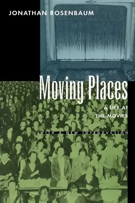 Pohyblivé miesta: Život vo filme - Moving Places: A Life at the Movies