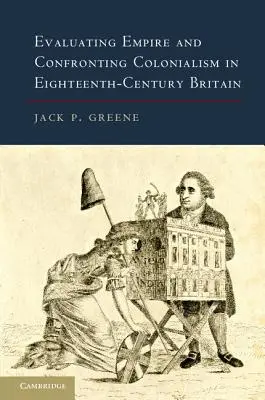 Hodnotenie impéria a konfrontácia s kolonializmom v Británii osemnásteho storočia - Evaluating Empire and Confronting Colonialism in Eighteenth-Century Britain