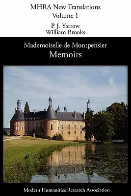 Spomienky Mademoiselle de Montpensier (La Grande Mademoiselle) - Memoirs of Mademoiselle de Montpensier (La Grande Mademoiselle)