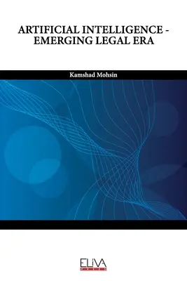 Umelá inteligencia - nastupujúca právna éra - Artificial Intelligence - Emerging Legal Era