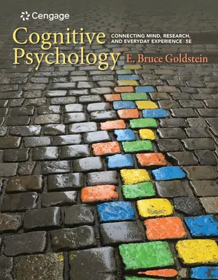 Kognitívna psychológia: Kognitívna psychológia: prepojenie mysle, výskumu a každodennej skúsenosti - Cognitive Psychology: Connecting Mind, Research, and Everyday Experience