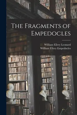 Fragmenty Empedokla - The Fragments of Empedocles