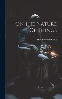 O povahe vecí - On The Nature Of Things