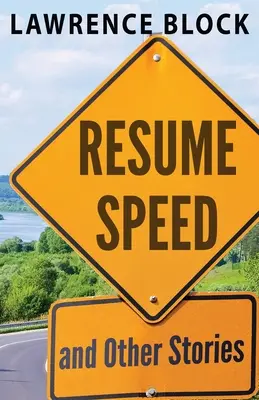 Rýchlosť životopisu a iné príbehy - Resume Speed and Other Stories