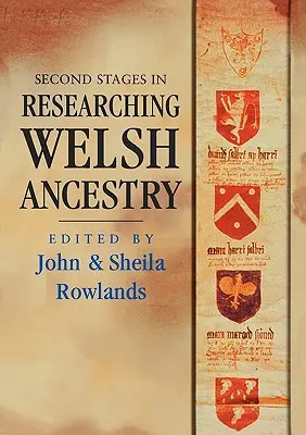 Druhé etapy výskumu waleských predkov - Second Stages in Researching Welsh Ancestry