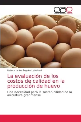 La evaluacin de los costos de calidad en la produccin de huevo