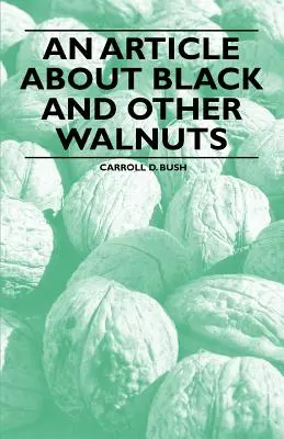 Článok o čiernych a iných vlašských orechoch - An Article about Black and Other Walnuts