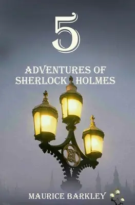 5 dobrodružstiev Sherlocka Holmesa - 5 Adventures of Sherlock Holmes