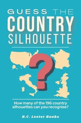 Uhádni siluetu krajiny: Koľko zo 196 siluet krajín spoznáte? - Guess The Country Silhouette: How many of the 196 country silhouettes can you recognise?