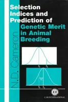 Selekčné indexy a predpovedanie genetickej hodnoty v šľachtení zvierat - Selection Indices and Prediction of Genetic Merit in Animal Breeding