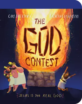 Súťažná nástenka o Bohu: Ježiš je skutočný Boh! - The God Contest Board Book: Jesus Is the Real God!