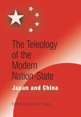 Teleológia moderného národného štátu: Japonsko a Čína - The Teleology of the Modern Nation-State: Japan and China