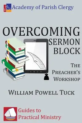 Prekonanie bloku kázní: Dielňa kazateľa - Overcoming Sermon Block: The Preacher's Workshop