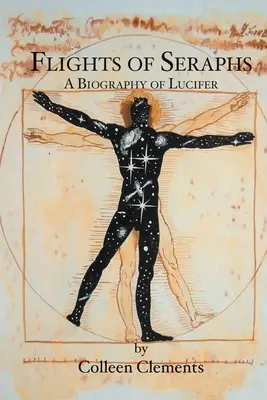 Lety sérafov: Životopis Lucifera - Flights of Seraphs: A Biography of Lucifer