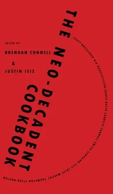 Neo-dekadentná kuchárka - The Neo-Decadent Cookbook