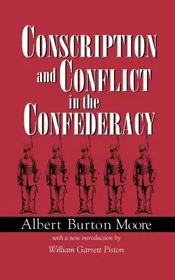 Branná povinnosť a konflikt v Konfederácii - Conscription and Conflict in the Confederacy
