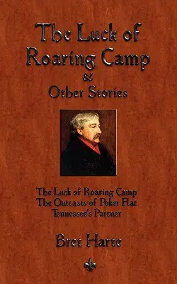 Šťastie v revúcom tábore a iné poviedky - The Luck of Roaring Camp and Other Short Stories