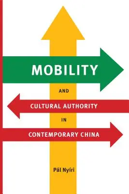 Mobilita a kultúrna autorita v súčasnej Číne - Mobility and Cultural Authority in Contemporary China