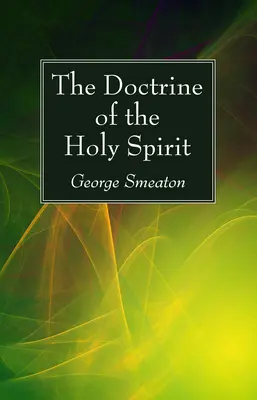 Učenie o Duchu Svätom - The Doctrine of the Holy Spirit