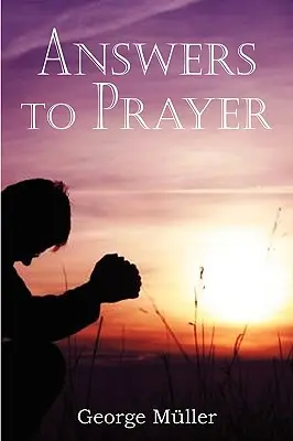 Odpovede na modlitby - Answers to Prayer