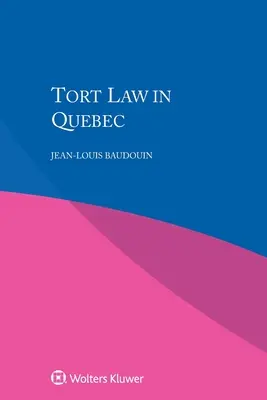 Deliktné právo v Quebecu - Tort Law in Quebec