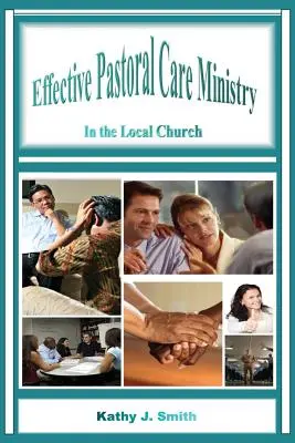 Efektívna pastoračná služba: V miestnej cirkvi - Effective Pastoral Care Ministry: In the Local Church