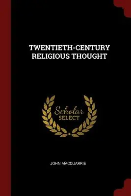 Náboženské myslenie dvadsiateho storočia - Twentieth-Century Religious Thought