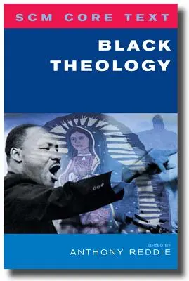 Základný text Scm: Čierna teológia - Scm Core Text: Black Theology
