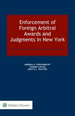 Výkon cudzích rozhodcovských rozsudkov a rozhodnutí v New Yorku - Enforcement of Foreign Arbitral Awards and Judgments in New York