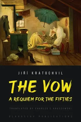 Prísľub: Rekviem za päťdesiate roky - The Vow: A Requiem for the Fifties