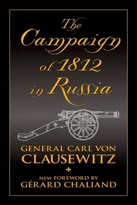 Kampaň 1812 v Rusku - The Campaign of 1812 in Russia