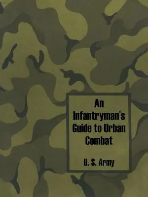 Príručka pešiaka pre boj v meste - An Infantryman's Guide to Urban Combat