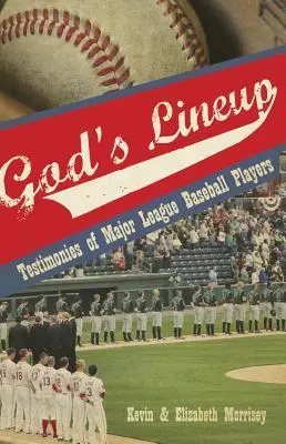 Božia zostava: Svedectvá hráčov najvyššej bejzbalovej ligy - God's Lineup: Testimonies of Major League Baseball Players
