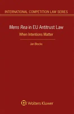 Mens Rea v protimonopolnom práve EÚ - Mens Rea in EU Antitrust Law